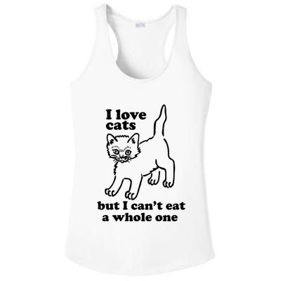 I Love Cats But I CanT Eat A Whole One Ladies PosiCharge Competitor Racerback Tank