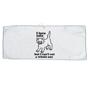 I Love Cats But I CanT Eat A Whole One Large Microfiber Waffle Golf Towel