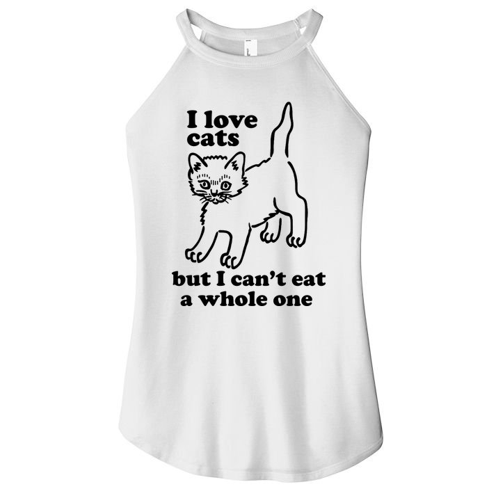 I Love Cats But I CanT Eat A Whole One Women's Perfect Tri Rocker Tank
