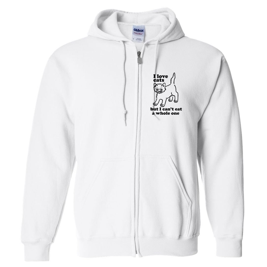 I Love Cats But I CanT Eat A Whole One Full Zip Hoodie