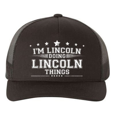 Im Lincoln Doing Lincoln Things Yupoong Adult 5-Panel Trucker Hat