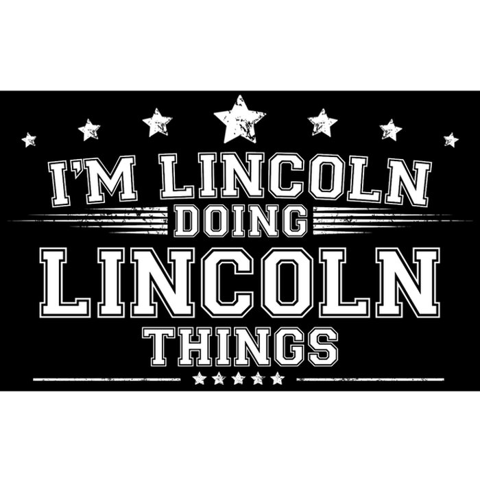 Im Lincoln Doing Lincoln Things Bumper Sticker