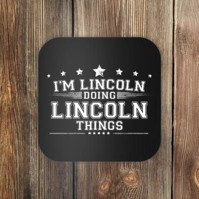 Im Lincoln Doing Lincoln Things Coaster