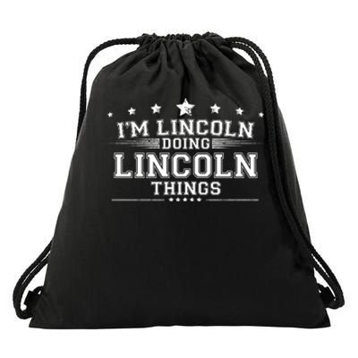 Im Lincoln Doing Lincoln Things Drawstring Bag