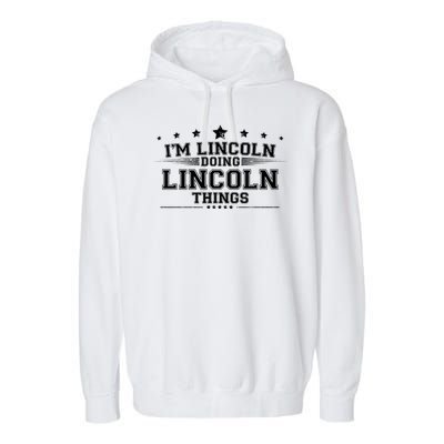 Im Lincoln Doing Lincoln Things Garment-Dyed Fleece Hoodie