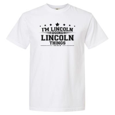 Im Lincoln Doing Lincoln Things Garment-Dyed Heavyweight T-Shirt