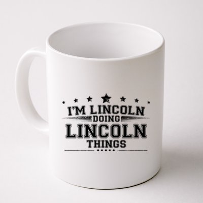 Im Lincoln Doing Lincoln Things Coffee Mug