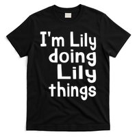 I'm Lily Doing Lily Things Fun Personalized First Name T-Shirt