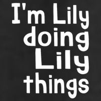 I'm Lily Doing Lily Things Fun Personalized First Name Beanie