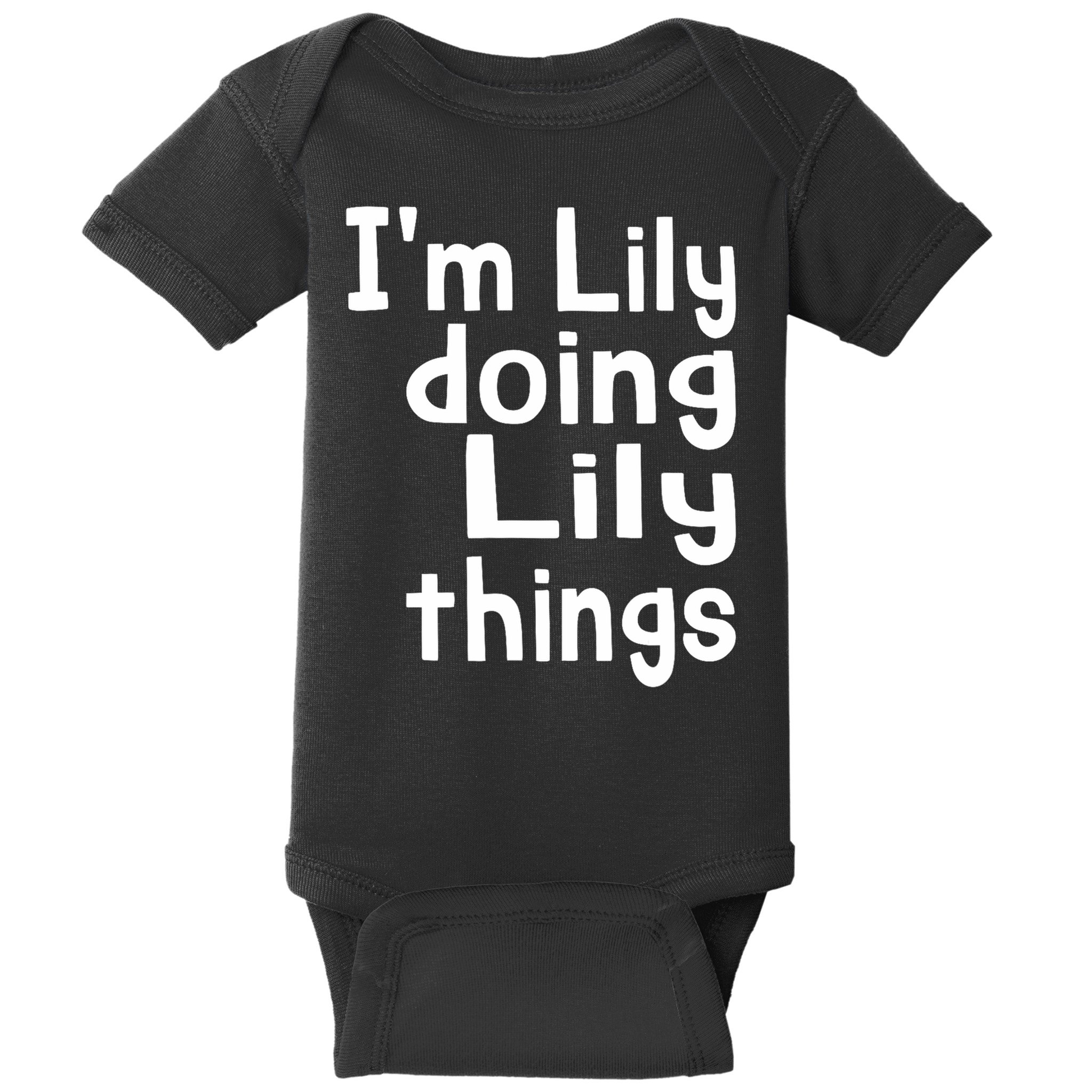 I'm Lily Doing Lily Things Fun Personalized First Name Baby Bodysuit