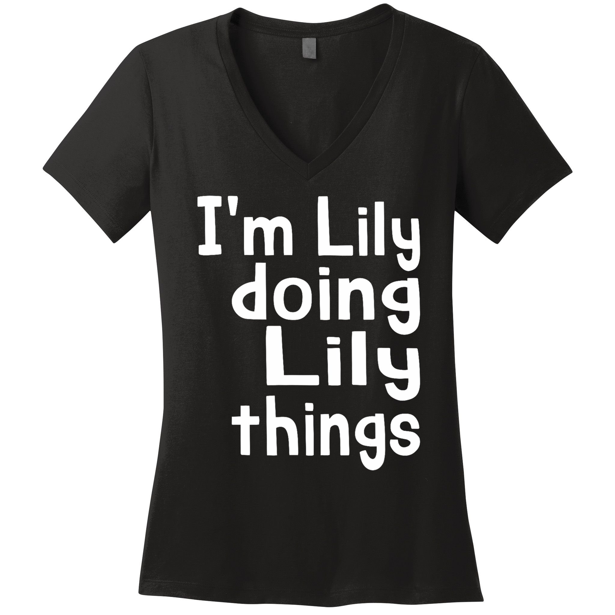 I'm Lily Doing Lily Things Fun Personalized First Name Women's V-Neck T-Shirt