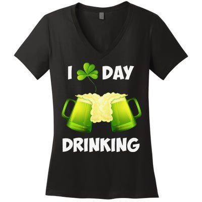 I Love Day Drinking Saint Patrick's Day Women's V-Neck T-Shirt