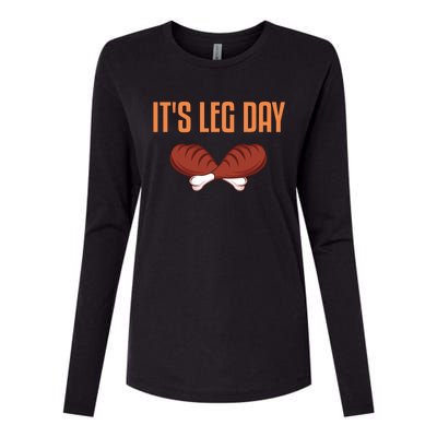 It's Leg Day Funny Thanksgiving Outfit Gift Womens Cotton Relaxed Long Sleeve T-Shirt