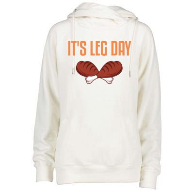 It's Leg Day Funny Thanksgiving Outfit Gift Womens Funnel Neck Pullover Hood