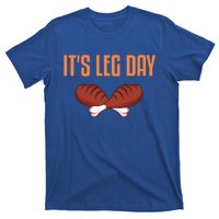 It's Leg Day Funny Thanksgiving Outfit Gift T-Shirt