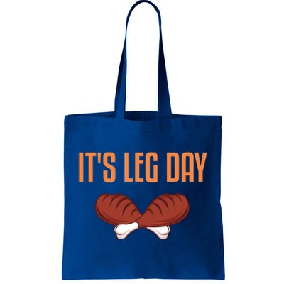 It's Leg Day Funny Thanksgiving Outfit Gift Tote Bag