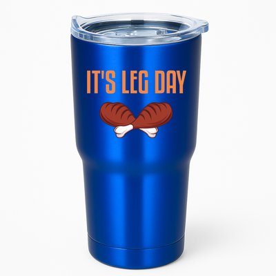 It's Leg Day Funny Thanksgiving Outfit Gift Tumbler