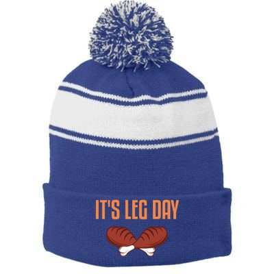 It's Leg Day Funny Thanksgiving Outfit Gift Stripe Pom Pom Beanie