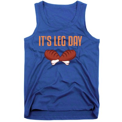 It's Leg Day Funny Thanksgiving Outfit Gift Tank Top