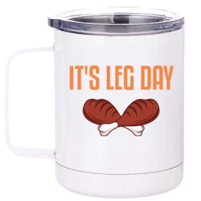 It's Leg Day Funny Thanksgiving Outfit Gift 12 oz Stainless Steel Tumbler Cup