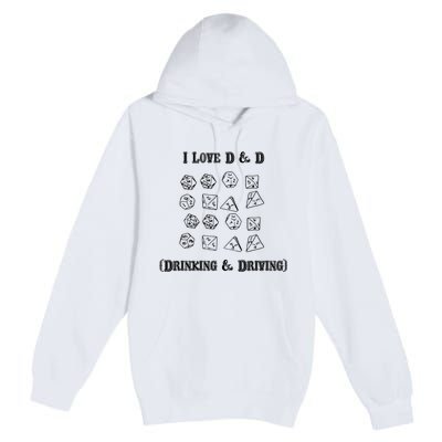 I Love DnD Drinking And Driving Premium Pullover Hoodie