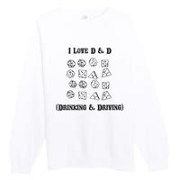 I Love DnD Drinking And Driving Premium Crewneck Sweatshirt