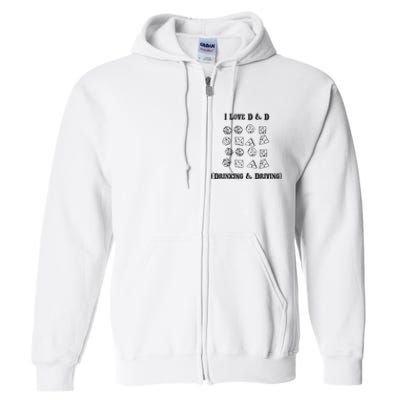 I Love DnD Drinking And Driving Full Zip Hoodie