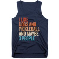 I Like Dogs Pickleball And Maybe 3 People Funny Vintage Tank Top