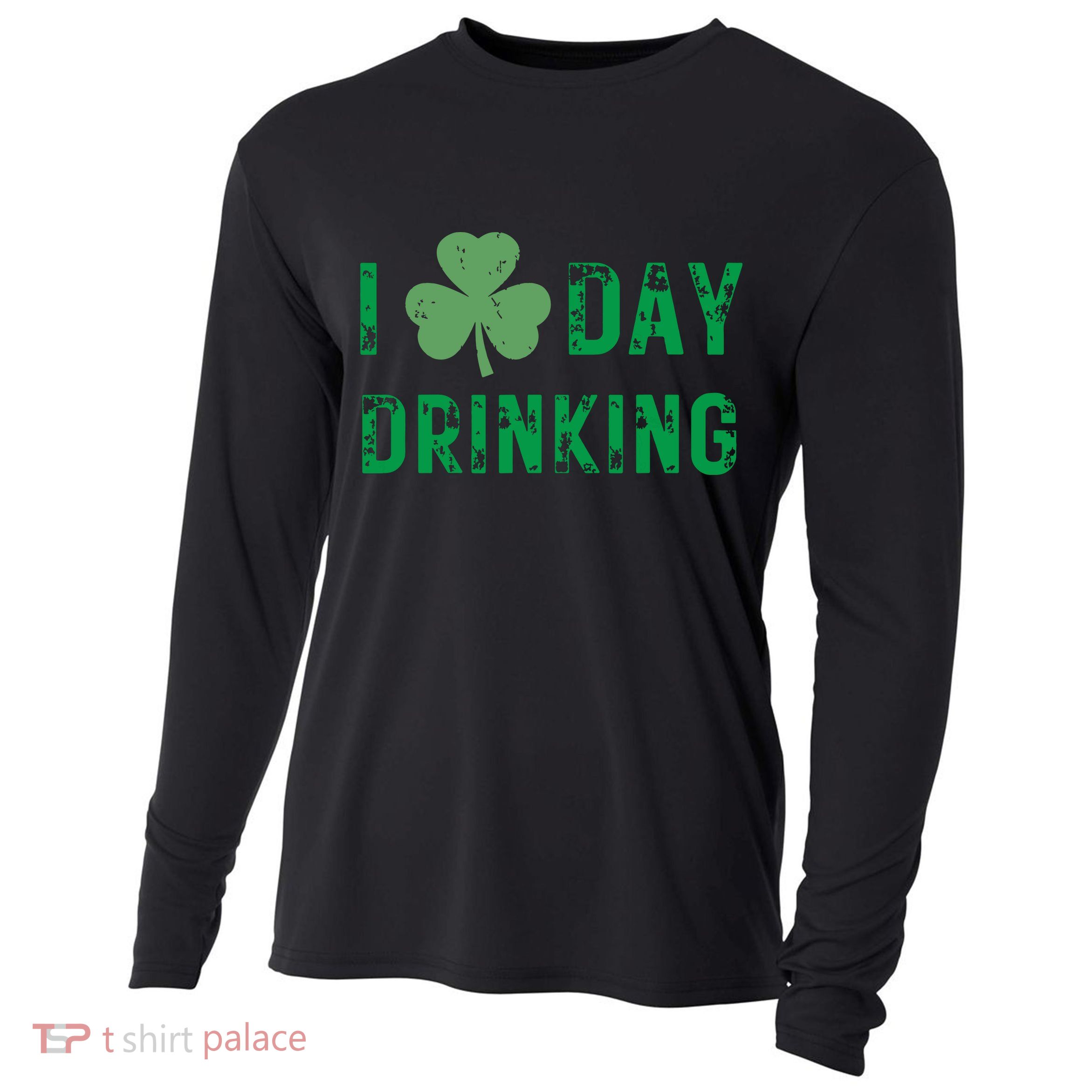 I Love Day Drinking Shamrock Heart Love St Paddys Day Cooling Performance Long Sleeve Crew
