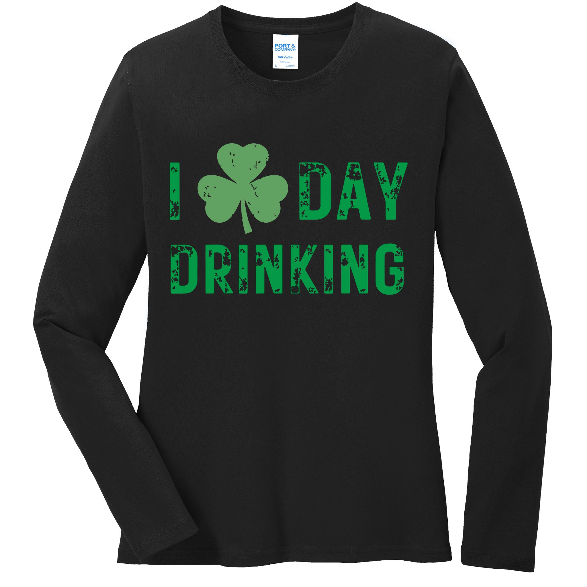 I Love Day Drinking Shamrock Heart Love St Paddys Day Ladies Long Sleeve Shirt