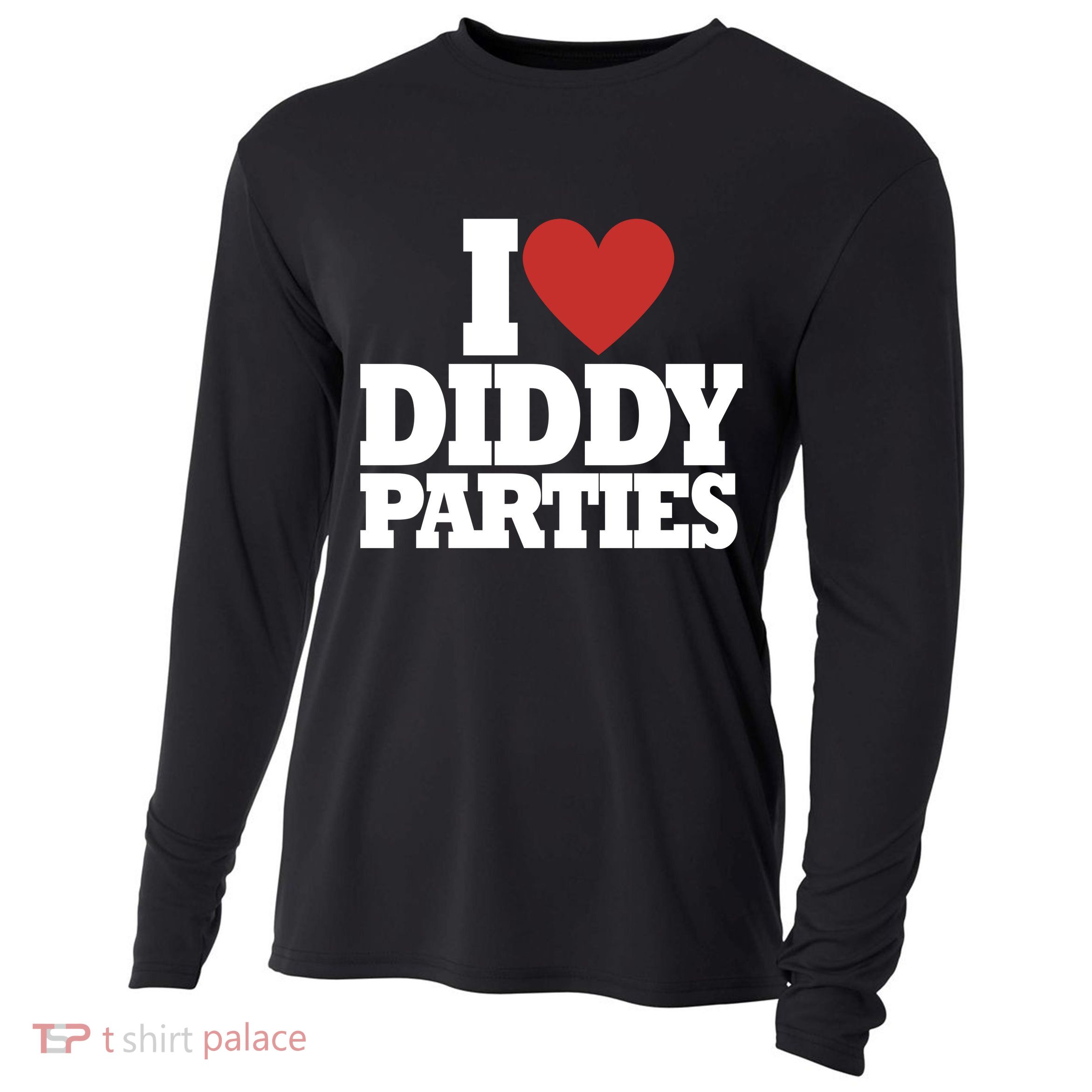 I Love Diddy Parties Cooling Performance Long Sleeve Crew