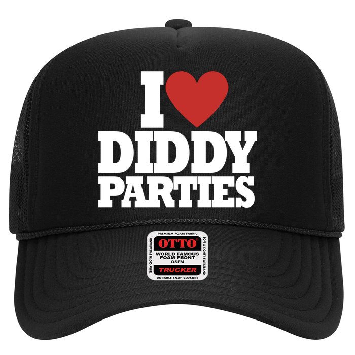 I Love Diddy Parties Trucker Hat