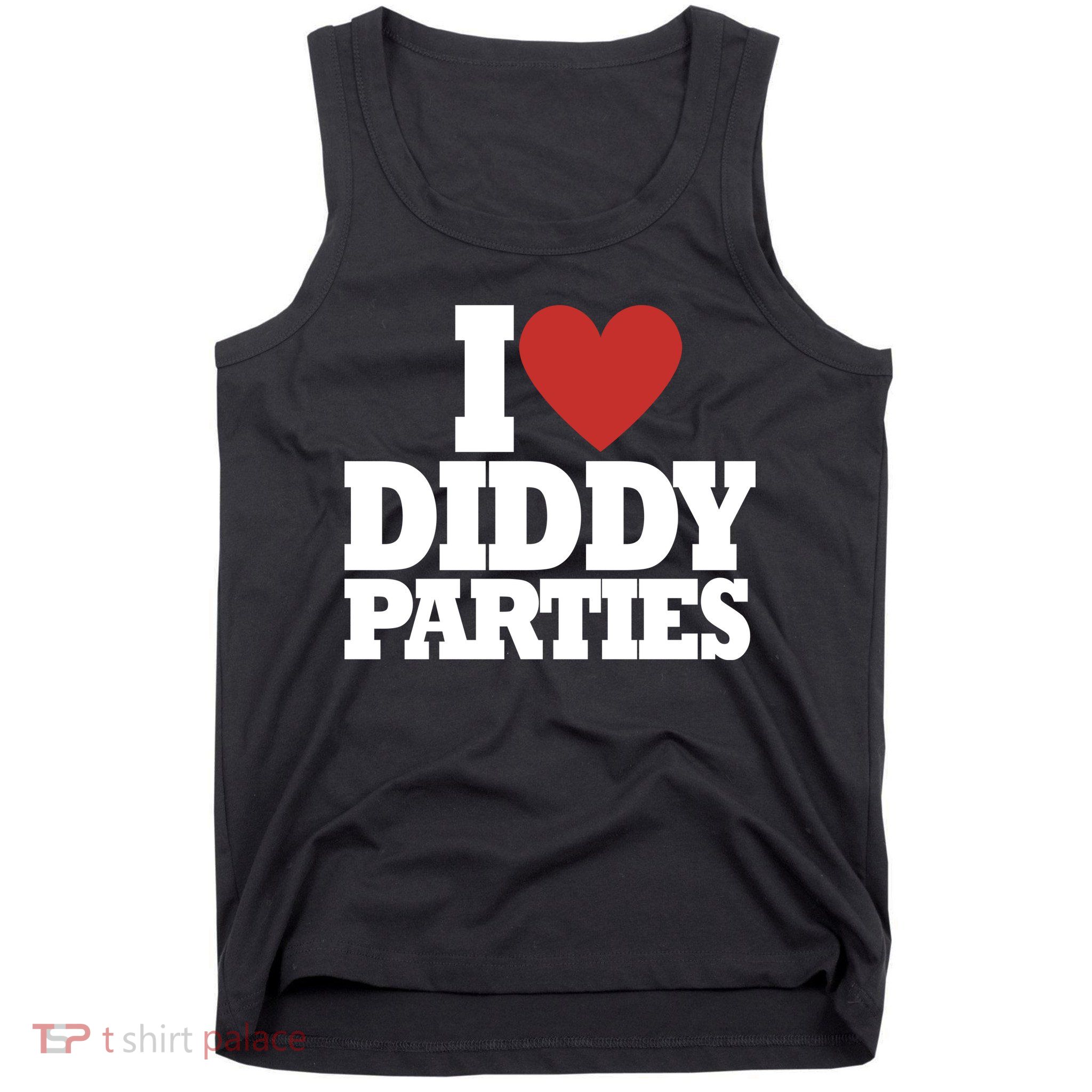 I Love Diddy Parties Tank Top