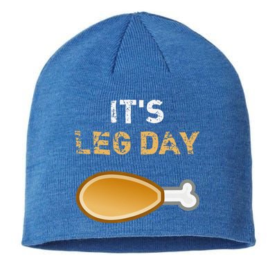 Its Leg Day Funny Workout Turkey Thanksgiving Sustainable Beanie