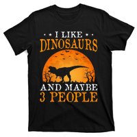 I Like Dinosaurs And Maybe 3 People T-Shirt