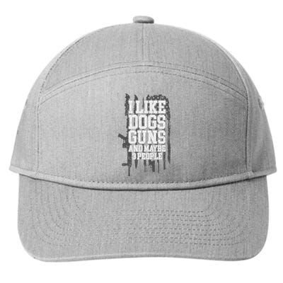 I Like Dogs Guns And Maybe 3 People Funny Usa Gun Lover 7-Panel Snapback Hat