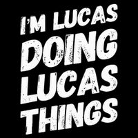 IM Lucas Doing Lucas Things Personalized Name Lucas Gifts Flat Bill Trucker Hat