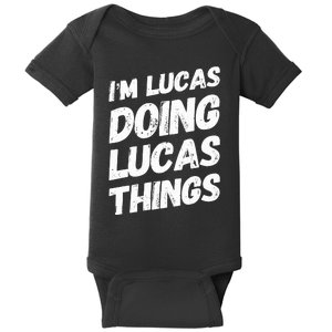 IM Lucas Doing Lucas Things Personalized Name Lucas Gifts Baby Bodysuit