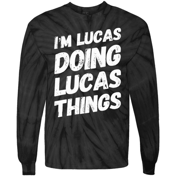 IM Lucas Doing Lucas Things Personalized Name Lucas Gifts Tie-Dye Long Sleeve Shirt