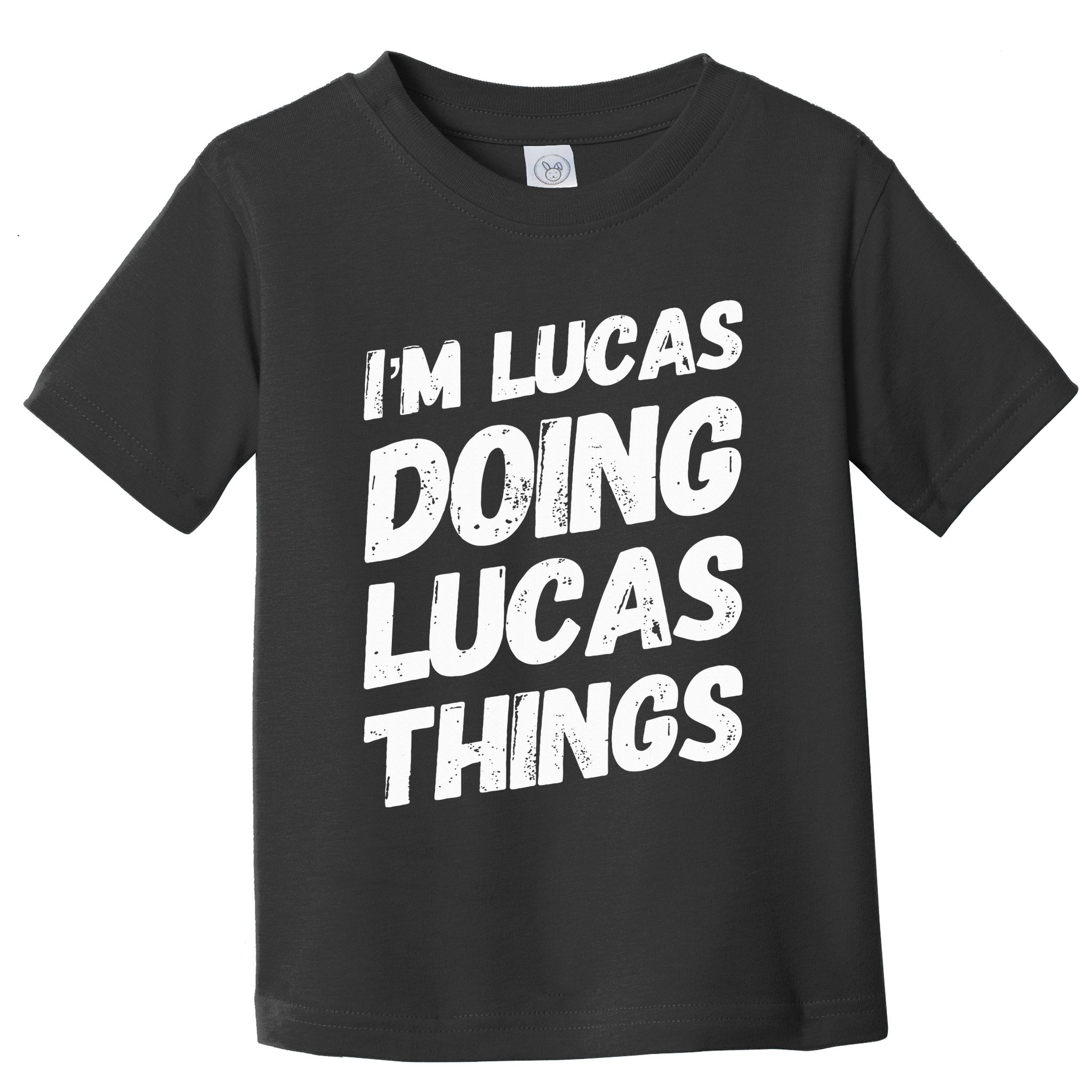 IM Lucas Doing Lucas Things Personalized Name Lucas Gifts Toddler T-Shirt