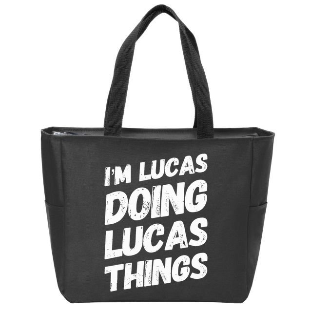 IM Lucas Doing Lucas Things Personalized Name Lucas Gifts Zip Tote Bag