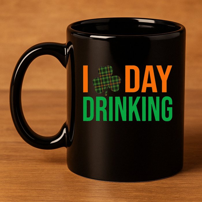 I Love Day Drinking Lucky Shamrock Saint Patrick's Day Irish 11oz C Handle Ceramic Mug