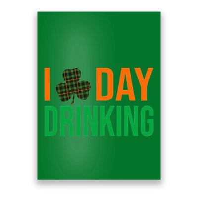 I Love Day Drinking Lucky Shamrock Saint Patrick's Day Irish Poster