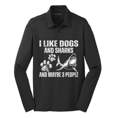 I Like Dogs And Sharks And Maybe 3 People Silk Touch Performance Long Sleeve Polo