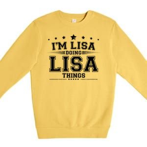 Im Lisa Doing Lisa Things Premium Crewneck Sweatshirt