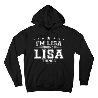 Im Lisa Doing Lisa Things Hoodie