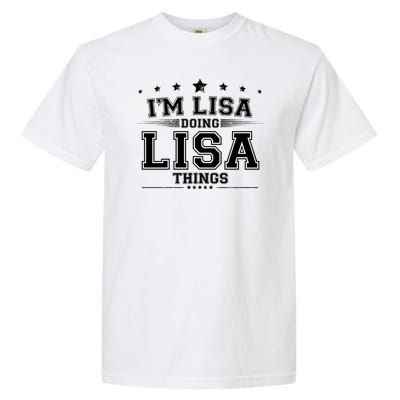 Im Lisa Doing Lisa Things Garment-Dyed Heavyweight T-Shirt