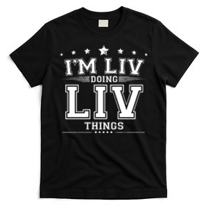 Im Liv Doing Liv Things T-Shirt