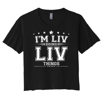 Im Liv Doing Liv Things Women's Crop Top Tee