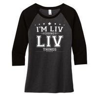 Im Liv Doing Liv Things Women's Tri-Blend 3/4-Sleeve Raglan Shirt